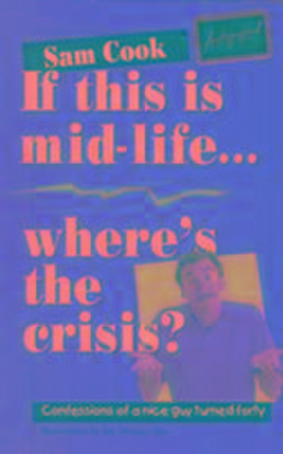 If This Is Mid-Life, Where’s the Crisis