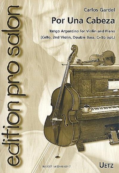 Por una cabeza für Violine und Klavier(Violine 2, Violoncello, Kontrabass, C-+B-Stimme