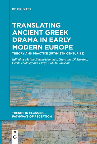 Translating Ancient Greek Drama in Early Modern Europe