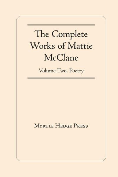 The Complete Works of Mattie McClane