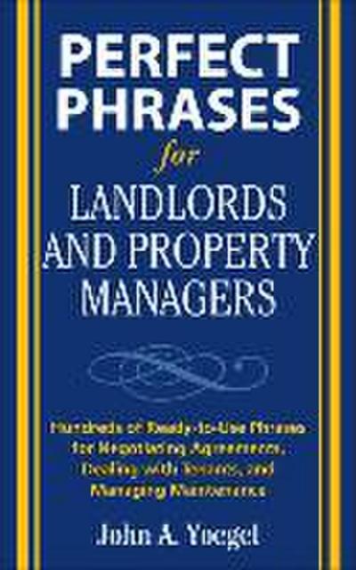 Perfect Phrases for Landlords and Property Managers