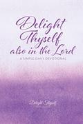 Delight Thyself Also In The Lord