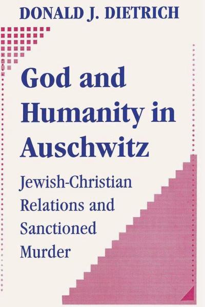 God and Humanity in Auschwitz
