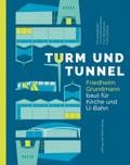 Turm und Tunnel