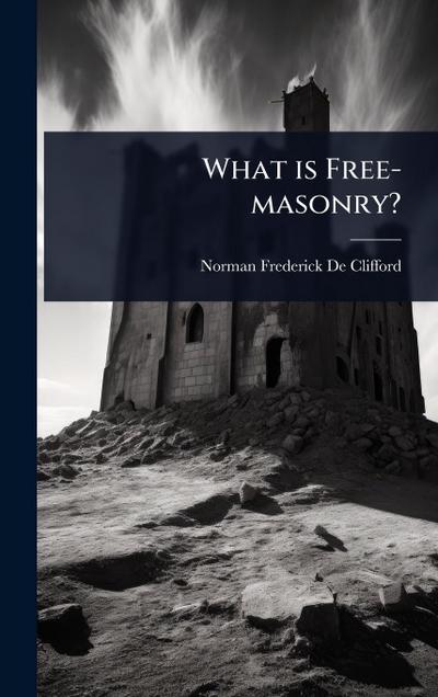 What is Free-masonry?