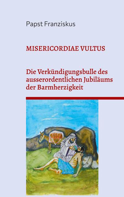 MISERICORDIAE VULTUS