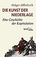 Die Kunst der Niederlage von Holger Afflerbach | Ebook
