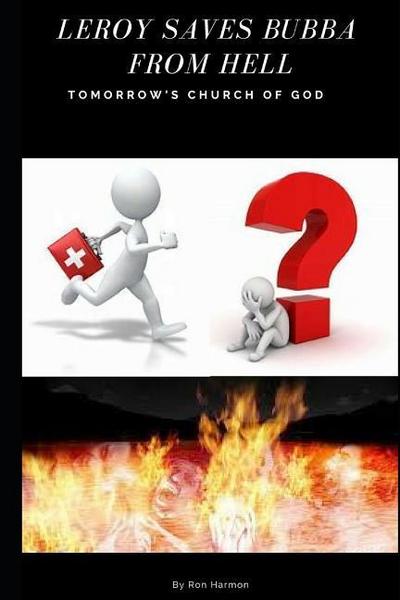 Leroy Saves Bubba from Hell