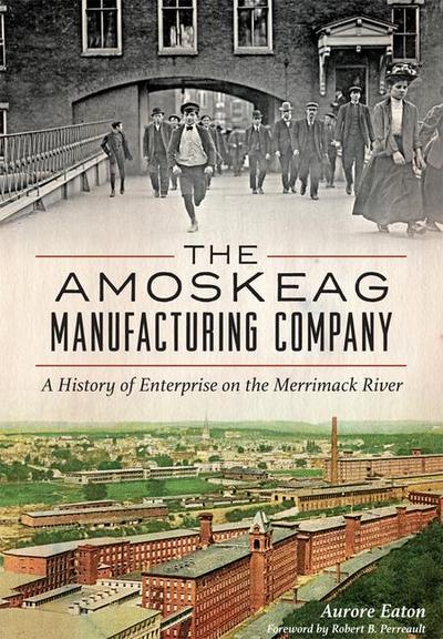 The Amoskeag Manufacturing Company
