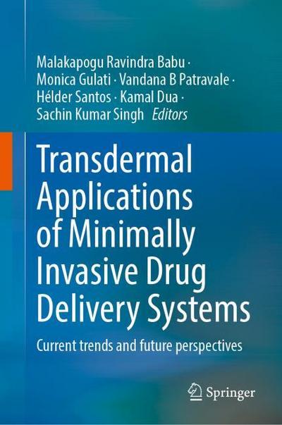 Transdermal Applications of Minimally Invasive Drug Delivery Systems