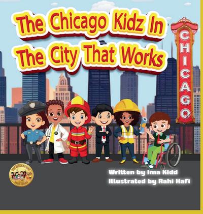 The Chicago Kidz In The City That Works