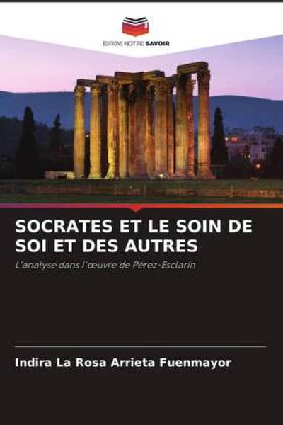SOCRATES ET LE SOIN DE SOI ET DES AUTRES