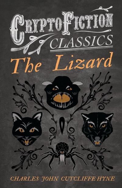 The Lizard (Cryptofiction Classics - Weird Tales of Strange Creatures)