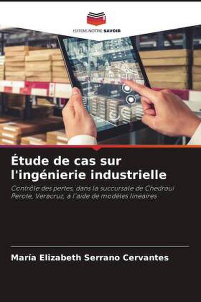Étude de cas sur l’ingénierie industrielle
