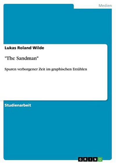 Phänomenologischen Qualitäten von Zeitstrukturen am Beispiel "The Sandman"