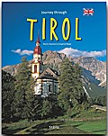 Journey through TIROL - Reise durch TIROL - Ein Bildband mit über 210 Bildern - STÜRTZ Verlag