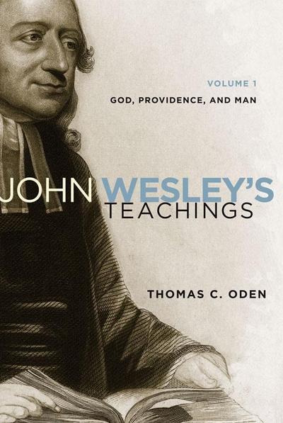 John Wesley’s Teachings, Volume 1