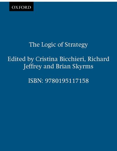 The Logic of Strategy