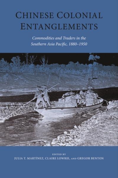 Chinese Colonial Entanglements