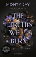 The Truths we burn