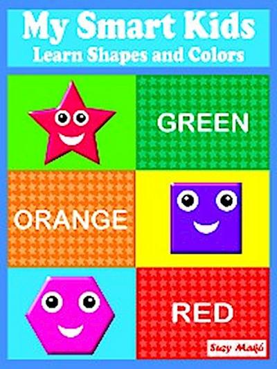 My Smart Kids - Learn Shapes and Colors