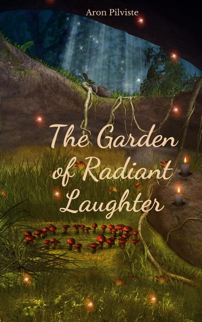The Garden of Radiant Laughter
