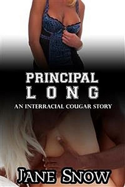 Principal Long (Interracial Black M / White F Story)