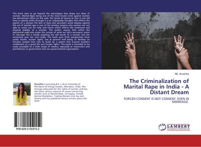 The Criminalization of Marital Rape in India - A Distant Dream