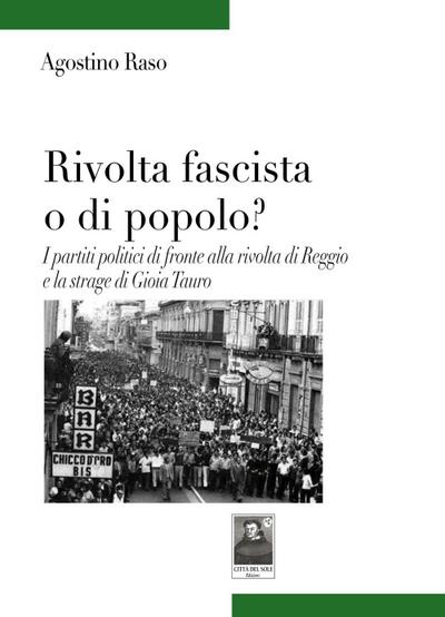 Raso, A: Rivolta fascista o di popolo? I partiti politici di