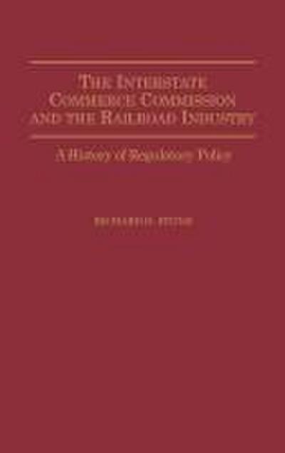 The Interstate Commerce Commission and the Railroad Industry