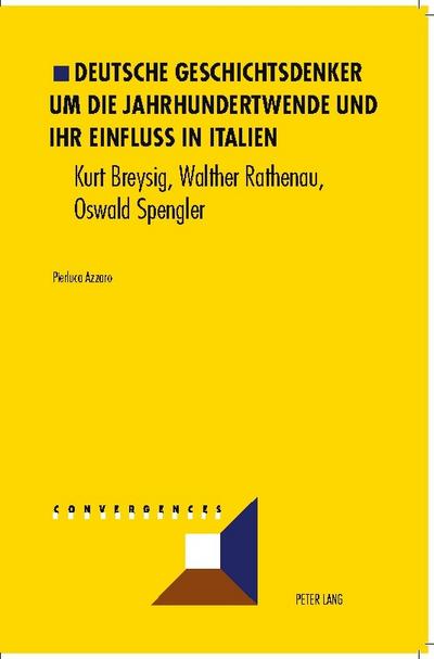 Deutsche Geschichtsdenker um die Jahrhundertwende und ihr Einfluß in Italien