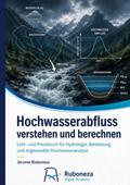 Hochwasserabfluss verstehen und berechnen