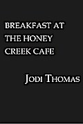 Breakfast at the Honey Creek Café