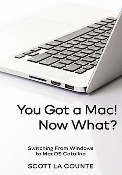 You Got a Mac! Now What?