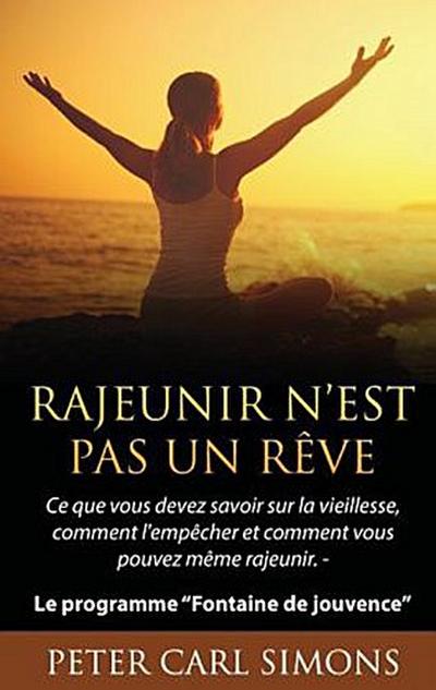 Rajeunir n’est pas un rêve