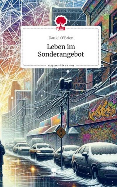 Leben im Sonderangebot. Life is a Story - story.one