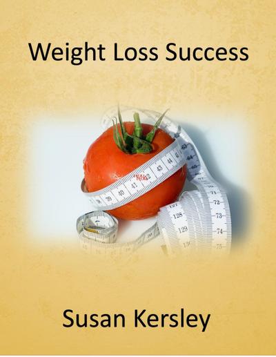 Weight Loss Success (Books about Weight Management)