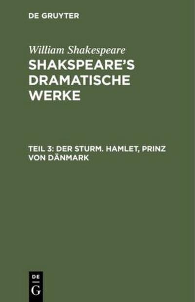 Der Sturm. Hamlet, Prinz von Dänmark