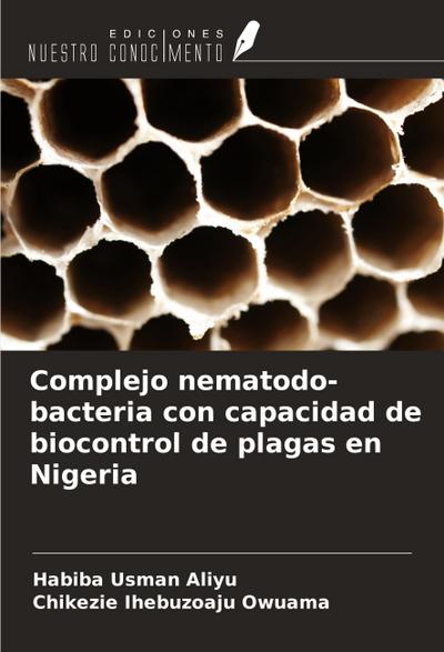 Complejo nematodo-bacteria con capacidad de biocontrol de plagas en Nigeria