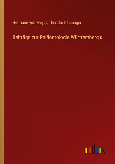 Beiträge zur Paläontologie Württemberg’s