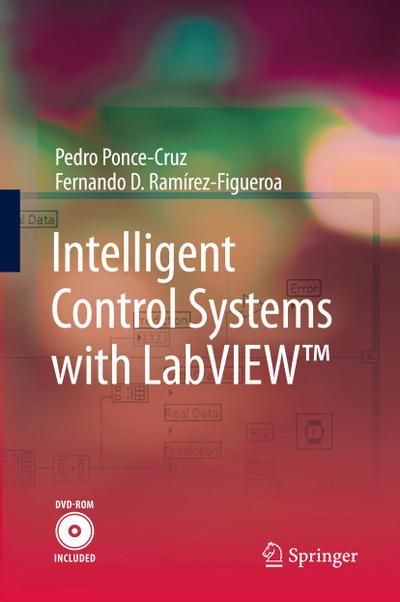 Intelligent Control Systems with LabVIEW(TM)
