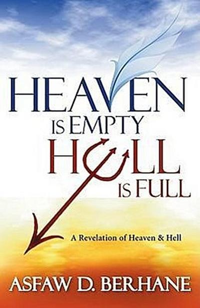 Heaven Is Empty, Hell Is Full
