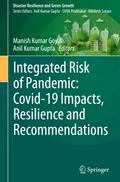 Integrated Risk of Pandemic: Covid-19 Impacts, Resilience and Recommendations