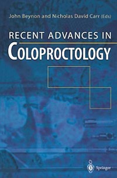 Recent Advances in Coloproctology
