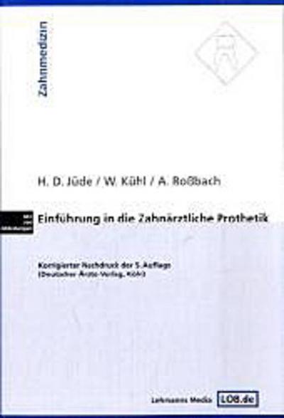 Einführung in die zahnärztliche Prothetik