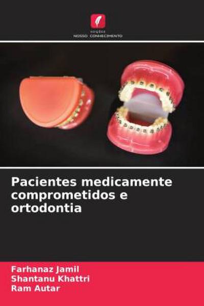 Pacientes medicamente comprometidos e ortodontia