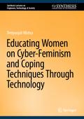 Educating Women on Cyber-Feminism and Coping Techniques Through Technology