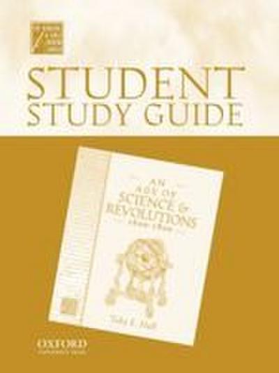 Student Study Guide to an Age of Science and Revolutions, 1600-1800