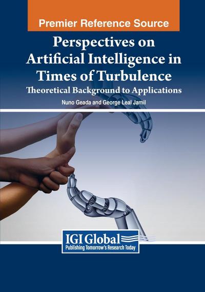 Perspectives on Artificial Intelligence in Times of Turbulence