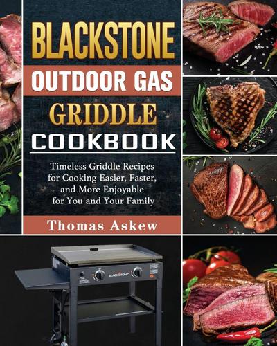 Blackstone Outdoor Gas Griddle Cookbook